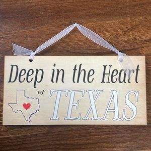 Deep in the heart of Texas wall sign